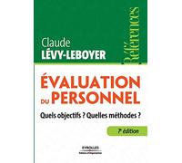Evaluation du personnel: Quels objectifs ? Quelles méthodes ?