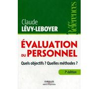 Evaluation du personnel Quels objectifs ? Quelles méthodes ? - Claude Lévy-Leboyer - Organisation Eds D' - broché - Etude