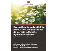 Évaluation du potentiel de production de bioéthanol de certains déchets lignocellulosiques: Lignocelluloses et biocarburants