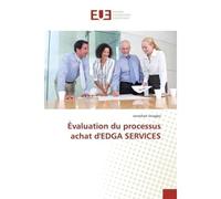 Évaluation du processus achat d'EDGA SERVICES - Jonathan Gnagbo - Universitaires Europeennes - broché - Essai