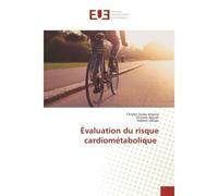 Evaluation du risque cardiometabolique - Charles Jérôme - Universitaires Europeennes - broché - Etude