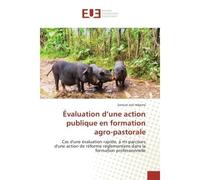 Évaluation d'une action publique en formation agro-pastorale - Samuel Joel Adjeme - Universitaires Europeennes - broché - Essai