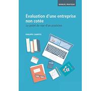 Evaluation d'une entreprise non cotée - Le point de vue d'un praticien