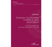 Évaluation d'une formation simplifiée en soins psychiatriques Agents de santé mentale de première ligne au Bénin et au Togo - Aurore David - L'harmattan - broché - Etude