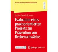 Evaluation eines praxisorientierten Projekts zur Prävention von Rechenschwäche