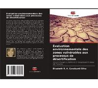 Évaluation Environnementale Des Zones Vulnérables Aux Processus De Désertification