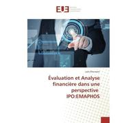 Evaluation et Analyse financiere dans une perspective IPO:eMAPHOS - Laila Elloumani - Universitaires Europeennes - broché - Essai