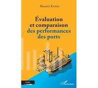 Maurice Kanga – Évaluation et comparaison des performances des ports – Étude – Broché