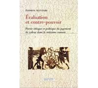 Evaluation et contre-pouvoir: Portée éthique et politique du jugement de valeur dans le stoïcisme romain