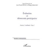 Evaluation et démocratie participative Jean-Claude Boual (Auteur), Philippe Brachet (Auteur)