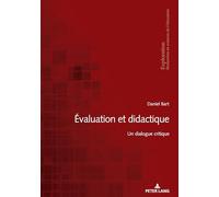 Evaluation et didactique: Un dialogue critique
