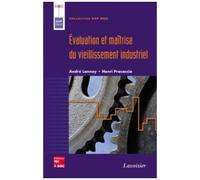 Evaluation Et Maitrise Du Vieillissement Industriel