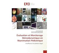 Évaluation et Monitorage Hémodynamique en Réanimation Pédiatrique: Insuffisance Circulatoire Aiguë