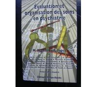 Evaluation Et Organisation Des Soins En Psychiatrie