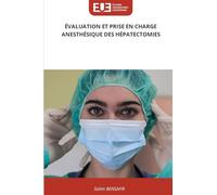 ÉVALUATION ET PRISE EN CHARGE ANESTHÉSIQUE DES HÉPATECTOMIES