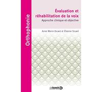 Évaluation et réhabilitation de la voix: Approche clinique et objective avec VOCALAB