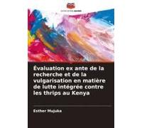 Évaluation Ex Ante De La Recherche Et De La Vulgarisation En Matière De Lutte Intégrée Contre Les Thrips Au Kenya