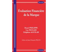 Evaluation financiere de la marque - PAUGAM/PHILIPPE - Economica - broché - Etude