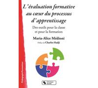 Évaluation formative au coeur du processus d'apprentissage (L') Des outils pour la classe et pour la formation - Maria-Alice Médioni - Chronique Sociale - broché - Manuel
