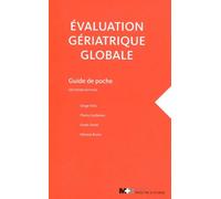 Evaluation geriatrique globale, 2e ed. Guide de poche - GUILLEMIN P. FELIX S. - Rms Medecine Et Hygiene - broché - Scolaire / Universitaire