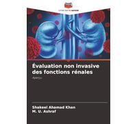 Évaluation non invasive des fonctions rénales: Aperçu