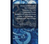 Evaluation of a Method for Kinematic GPS Carrier-Phase Ambiguity Resolution Using a Network of Reference Receivers