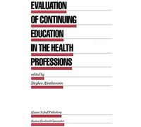 Evaluation Of Continuing Education In The Health Professions