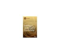 Evaluation Of Energy Efficiency And Flexibility In Smart Buildings