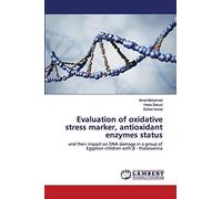 Evaluation Of Oxidative Stress Marker, Antioxidant Enzymes Status: And Their Impact On Dna Damage In A Group Of Egyptian Children With - Thalassemia