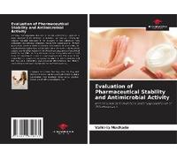Evaluation Of Pharmaceutical Stability And Antimicrobial Activity