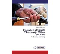 Evaluation Of Spindle Vibrations In Milling Operation
