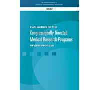 Evaluation Of The Congressionally Directed Medical Research Programs Review Process