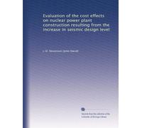Evaluation of the cost effects on nuclear power plant construction resulting from the increase in seismic design level