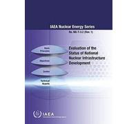 Evaluation Of The Status Of National Nuclear Infrastructure Development