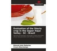 Evaluation Of The Stevia Crop In The Upper Itajaí Valley - Sc - Brazil