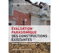 Evaluation parasismique des constructions existantes: Bâtiments en maçonnerie et en béton armé.