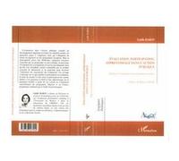 Evaluation, Participation, Apprentissage Dans L'action Publique - Etude De L'évaluation D'un Programme Européen | Occasion
