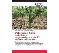 Évaluation physique, chimique et organoleptique de 12 clones de cacao