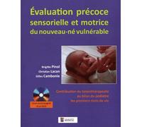 EVALUATION PRECOCE SENSORIELLE ET MOTRICE DU NOUVEAU-NE VULNERABLE