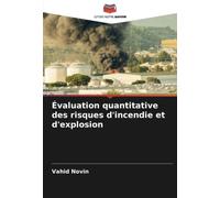 Évaluation quantitative des risques d'incendie et d'explosion