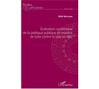 Évaluation systémique de la politique publique en matière de lutte contre le sida en RDC - Dédé Watchiba - L'harmattan - broché - Guide