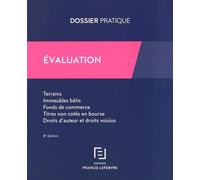 Evaluation: Terrains, immeubles bâtis, fonds de commerce, titres non cotés en bourse, droits d'auteur et droits voisins
