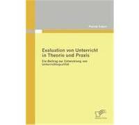 Evaluation von Unterricht in Theorie und Praxis Eckert, Patrick (Auteur)