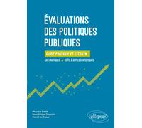 Évaluations des politiques publiques. Guide pratique et citoyen - Maurice Baslé - Ellipses - broché - Guide