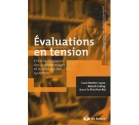 Evaluations En Tension - Entre La Régulation Des Apprentissages Et Le Pilotage Des Systèmes