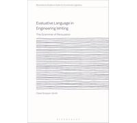 Evaluative Language in Engineering Writing: The Grammar of Persuasion