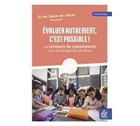 Évaluer autrement, c'est possible ! Les ceintures de compétences pour faire progresser les élèves - Yves Khordoc - Esf - broché - Etude