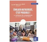 Évaluer autrement, c'est possible ! Yves Khordoc (Auteur)