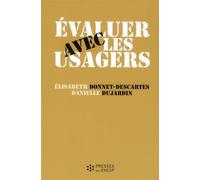 Evaluer avec les usagers - Donnet-Descartes Elisabeth - Presses Ehesp - broché - Livre