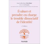 Evaluer et prendre en charge le trouble dissociatif de l'identité